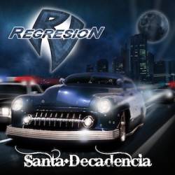 Regresion : Santa Decadencia